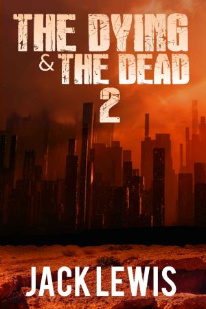 [The Dying & The Dead 02] • The Dying & The Dead 2